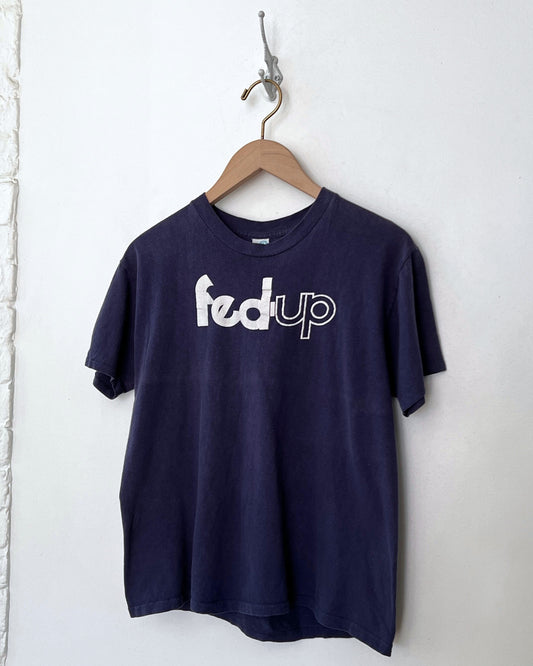Fed Up Tee