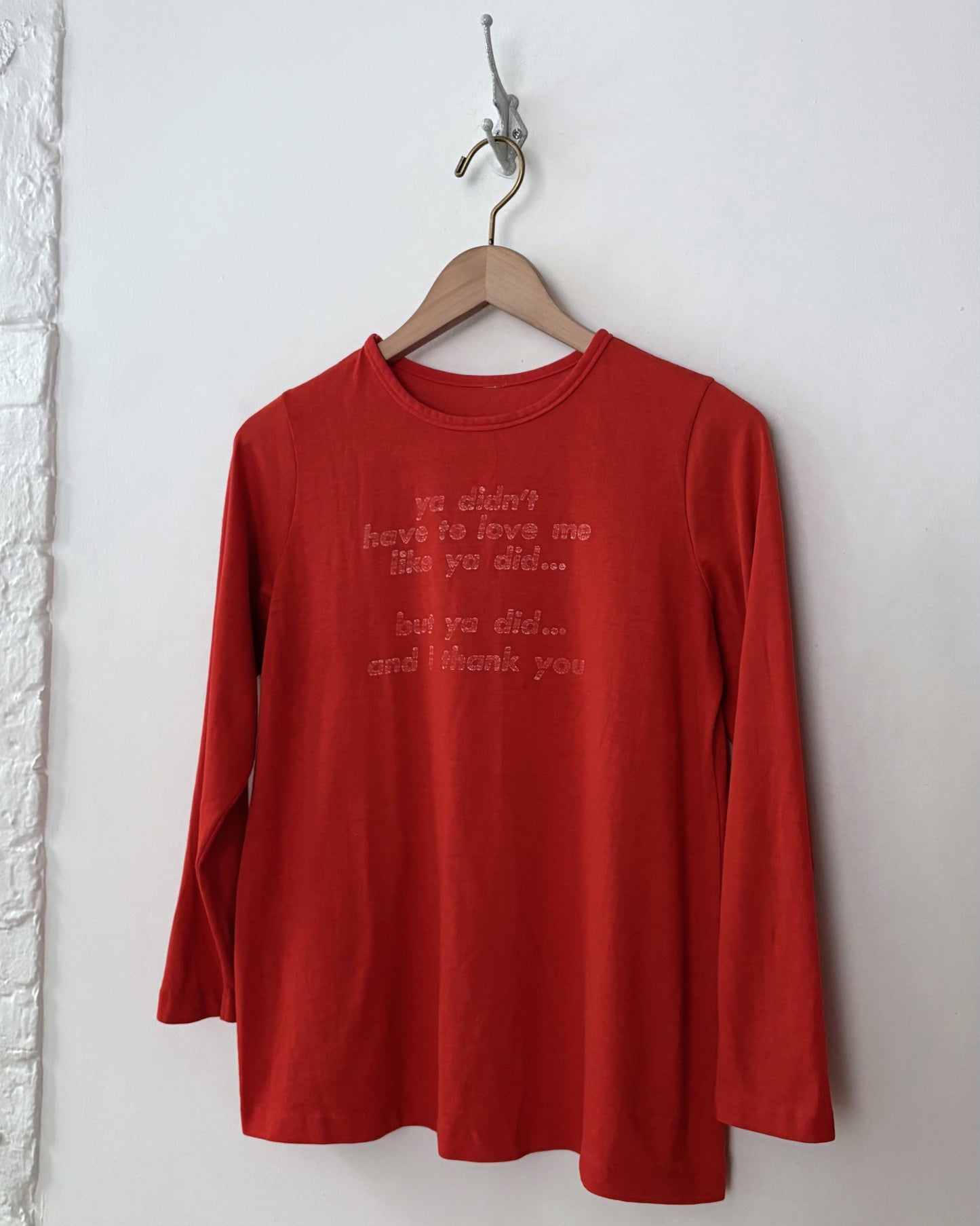 Ya Didn’t Have To Love Me Tee