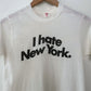 I Hate NY Tee